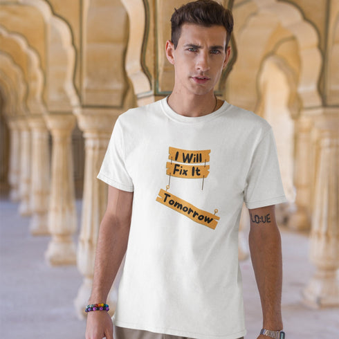I Will Fix It Tomorrow T-Shirt – Funny Procrastination Tee
