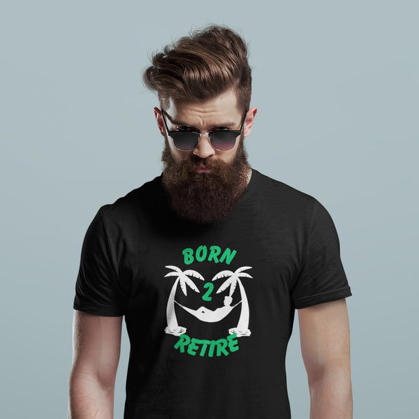 Born 2 Retire T-Shirt – Chill Vibes for the Laid-Back Life