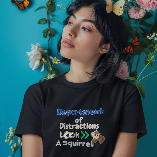Department of Distractions – Funny Squirrel Humor T-Shirt