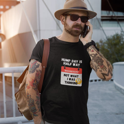 Funny Hump Day T-Shirt: Hump Day Is Half Way, Not What I Was Thinking Design