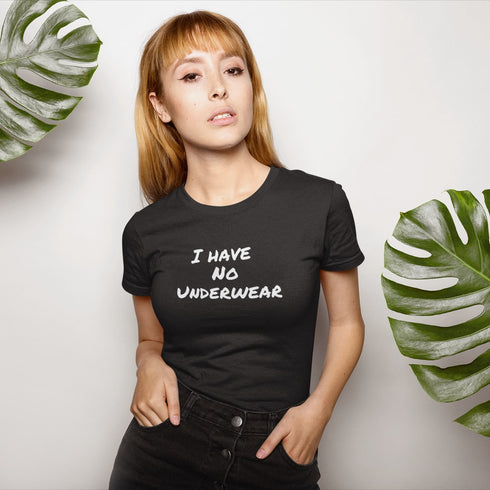 I Have No Underwear
