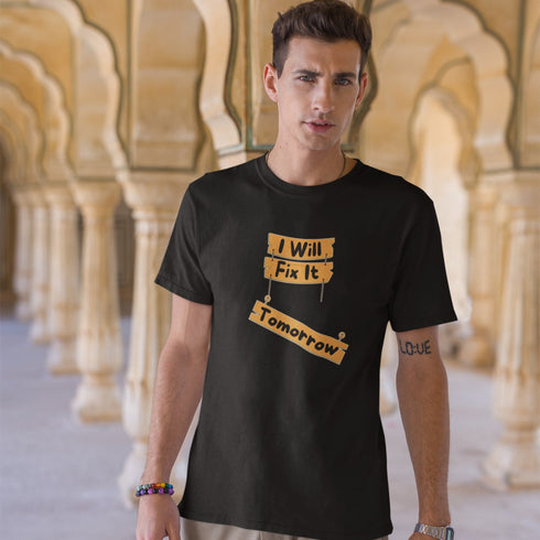 I Will Fix It Tomorrow T-Shirt – Funny Procrastination Tee