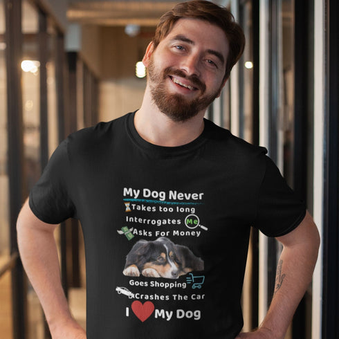 My Dog Never Takes Too Long - Funny Dog Lover T-Shirt - Cute Dog Owner Humor Design