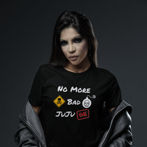 No More Bad Juju T-Shirt – Positive Vibes Graphic Tee for Everyday Style