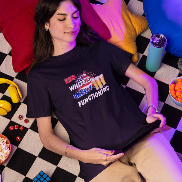 Red White & Barely Functioning Funny 4th of July T-Shirt – USA Party Tee