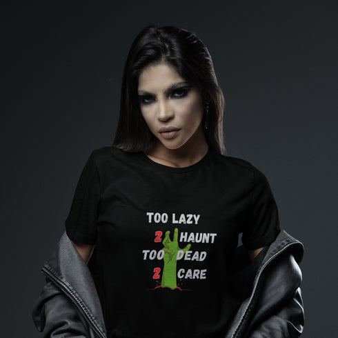 Too Lazy 2 Haunt Too Dead 2 Care T-Shirt – Funny Halloween Zombie Shirt for Spooky Season