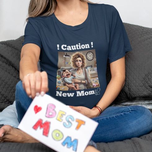 "Caution New Mom" Funny T-Shirt