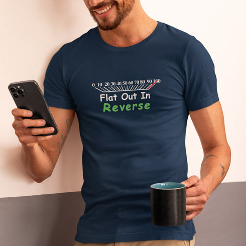Flat Out in Reverse T-Shirt – Funny Deadline & Hustle Tee