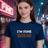 I'm Fine (Lying) T-Shirt | Burnout Sarcasm Tee