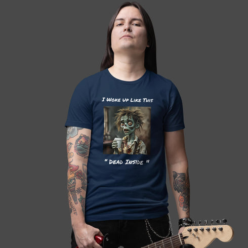 I Woke Up Like This Dead Inside