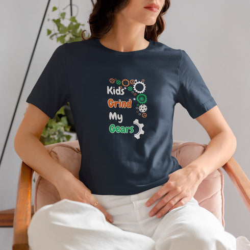 Kids Grind My Gears T-Shirt – Funny Sarcastic Tee for Parents