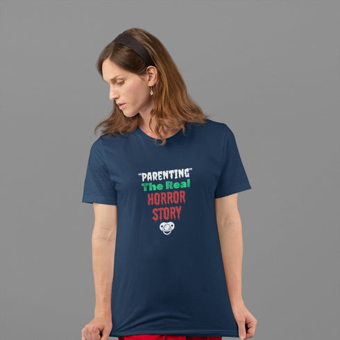 Parenting: The Real Horror Story T-Shirt – Funny Mom or Dad Gift for Halloween and Everyday Chaos
