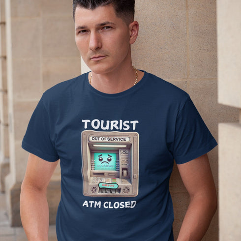 Tourist ATM Closed T-Shirt – Funny Travel Shirt for Savvy Travelers