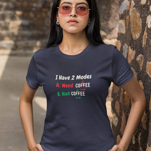 Navy blue I Have 2 Modes coffee humour t-shirt — funny graphic tee for coffee drinkers and office workers