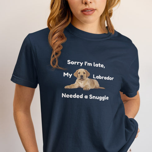 Navy Sorry I'm Late My Labrador Needed a Snuggle t-shirt – relatable Labrador owner humour tee, perfect gift for pet parents