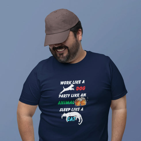 Navy blue unisex graphic tee with Work Like a Dog Party Like an Animal Sleep Like a Cat print – great gift for pet owners