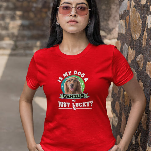 Red graphic tee with Is My Dog A Genius Or Just Lucky print – funny gift idea for dog owners and pet lovers