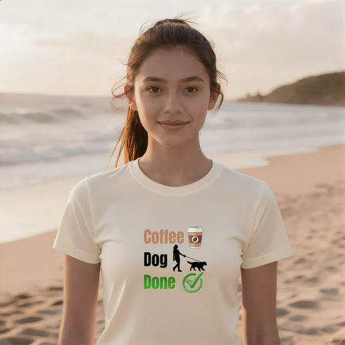 Coffee Dog Done T-Shirt in Soft Cream – Funny Coffee Lover and Dog Mom Gift Tee