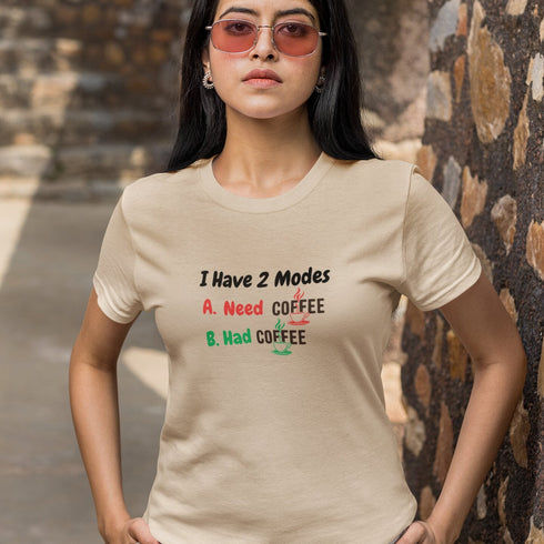 Soft cream coffee lover slogan t-shirt — I Have 2 Modes funny tee, perfect gift for baristas and caffeine fans