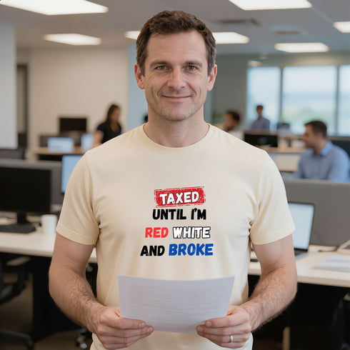 Soft cream "Taxed Until I'm Red White and Broke" funny patriotic tax slogan graphic t-shirt