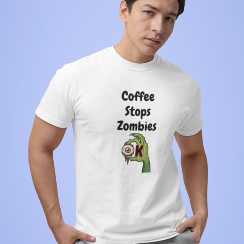 Coffee Stops Zombies Ok funny zombie coffee t-shirt in white — perfect gift for caffeine-dependent humans everywhere