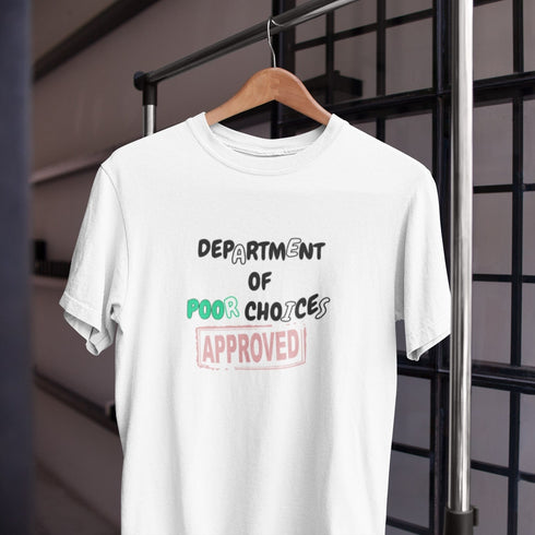 Department Of Poor Choices T-Shirt | Humorous Graphic Tee