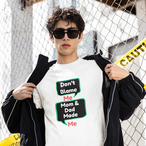Don’t Blame Me Mom & Dad Made Me Funny T-Shirt – Sarcastic Family Humor Tee for Kids, Teens, and Adults