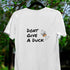 Dont Give A Duck