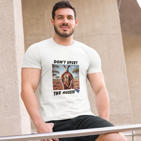 Don't Upset The Aussie - Bold T-Shirt for Proud Australians!