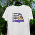 I Came I Clawed I Ate I Napped Cat Lover's T-Shirt - Fun & Cute Cat Design