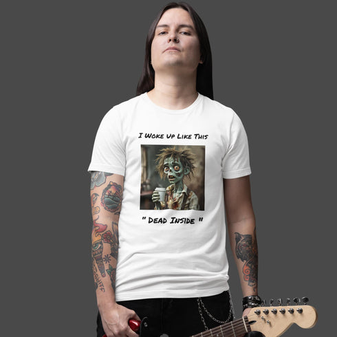 I Woke Up Like This Dead Inside