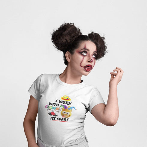 I Work With Clowns It's Scary T-Shirt – Funny Work Humor Tee
