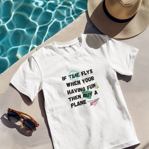If Time Flies When You're Having Fun, Then Buy a Plane - Funny Aviation T-Shirt