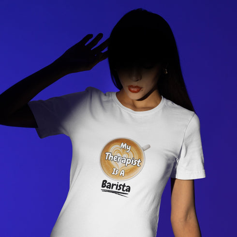 My Therapist Is A Barista T-Shirt | Funny Coffee Therapy Gift Tee