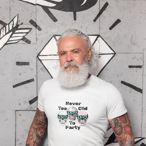 White Never Too Old To Party T-Shirt – clean classic funny graphic tee for men and women who live to celebrate