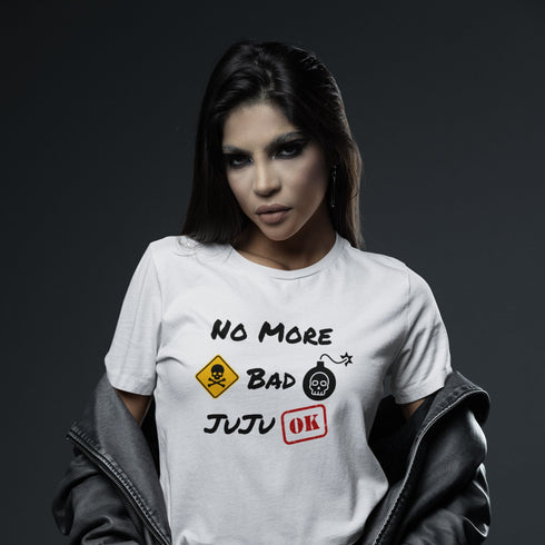 No More Bad Juju T-Shirt – Positive Vibes Graphic Tee for Everyday Style