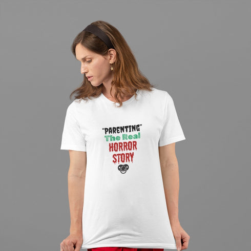 Parenting: The Real Horror Story T-Shirt – Funny Mom or Dad Gift for Halloween and Everyday Chaos
