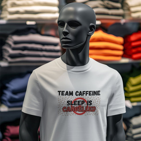 Team Caffeine Sleep Is Cancelled T-Shirt – Funny Coffee Lover Shirt