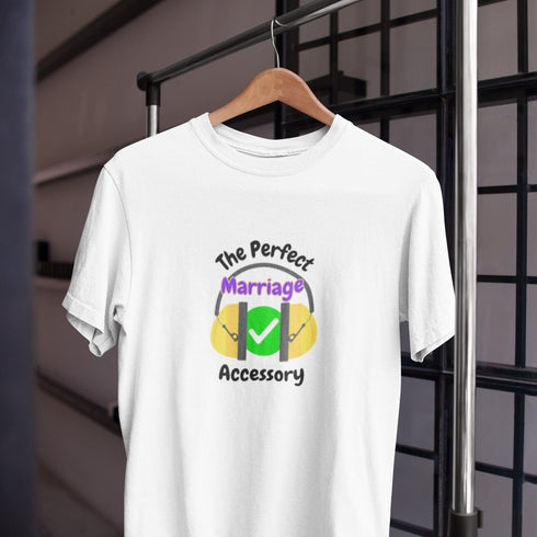 "The Perfect Marriage Accessory" Funny Ear Muffs T-Shirt – Wedding Humor Gift