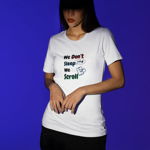 We Don’t Sleep We Scroll T-Shirt – Funny Gen Z Internet Culture Shirt