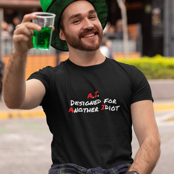 A.I. Designed For Another Idiot