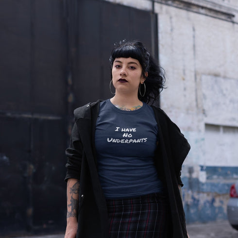 I Have No Underpants